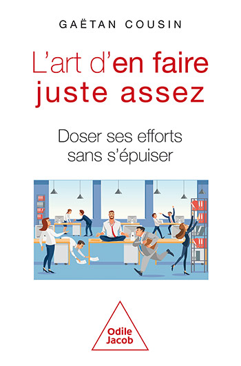 Art d'en faire juste assez (L') - Doser ses efforts sans s'épuiser