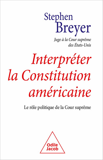 Interpréter la Constitution américaine - La lettre ou l'esprit