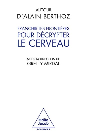 Franchir les frontières pour décrypter le cerveau