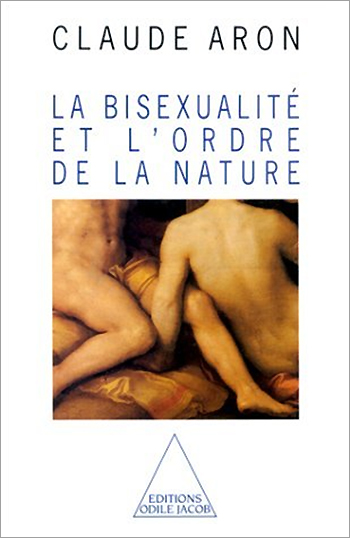 Bisexualité et l'ordre de la nature (La)