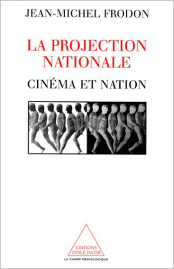 Projection nationale (La) - Cinéma et nation