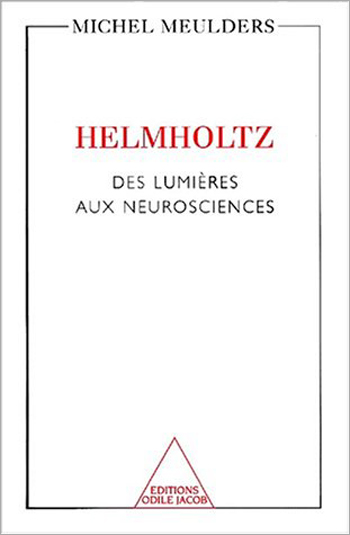 Helmholtz - Des lumières aux neurosciences