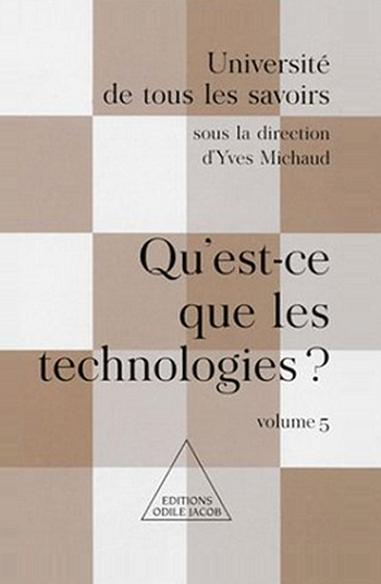 Qu'est-ce que les technologies ? - (Volume 5)