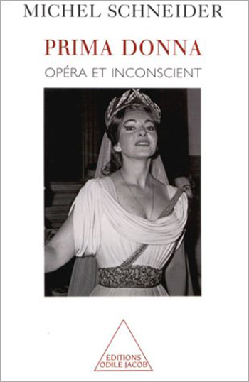 Prima donna - Opéra et inconscient