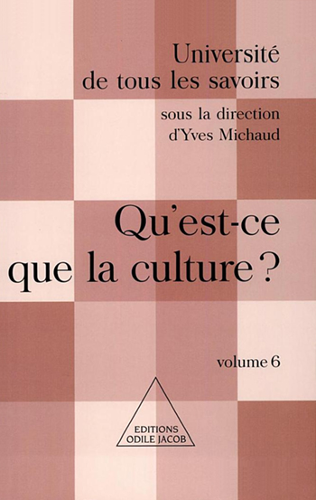 Qu'est-ce que la culture ? - (Volume 6)