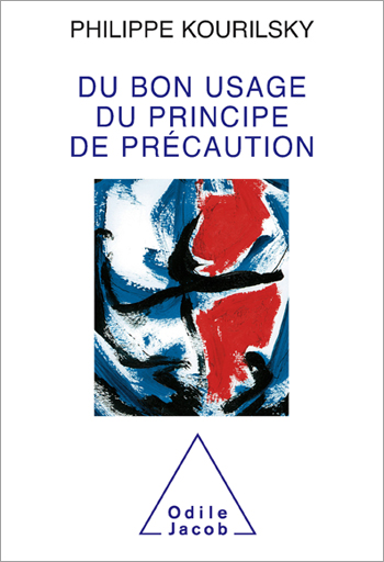 Right Usage of the Precautionary Principle (The)