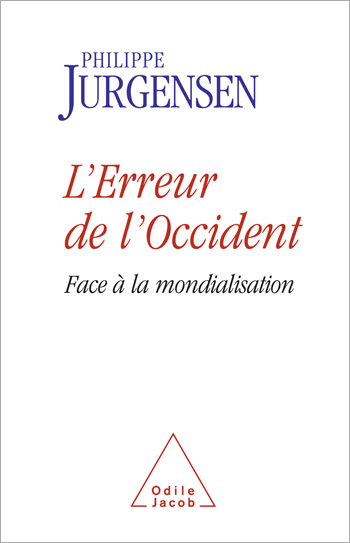 Erreur de l'Occident (L') - Face à la mondialisation