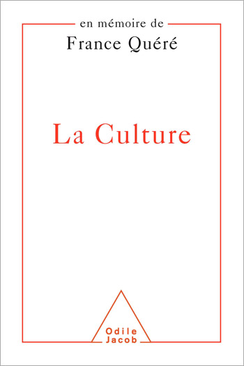 Culture (La) - En mémoire de France Quéré