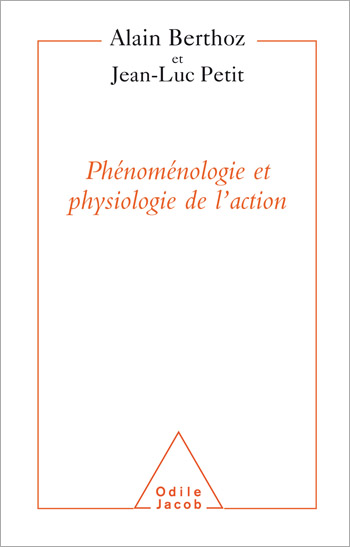 Phénoménologie et Physiologie de l’action