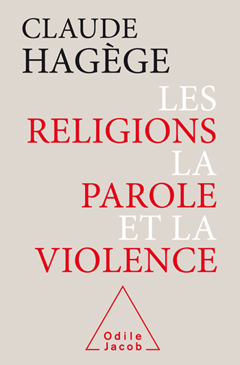 Religions, la Parole et la Violence (Les)