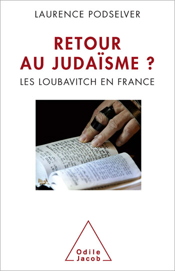 Retour au judaïsme ? - Les loubavitch en France