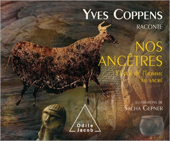 Yves Coppens raconte nos ancêtres - L'Éveil de l’homme au sacré