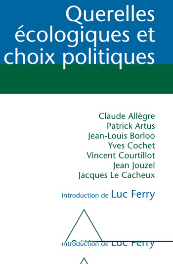 Querelles écologiques et choix politiques