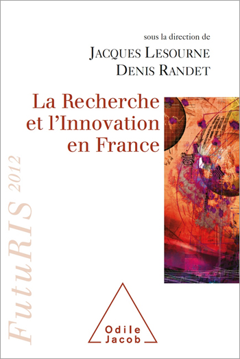Recherche et l’Innovation en France (La) - FutuRIS 2012