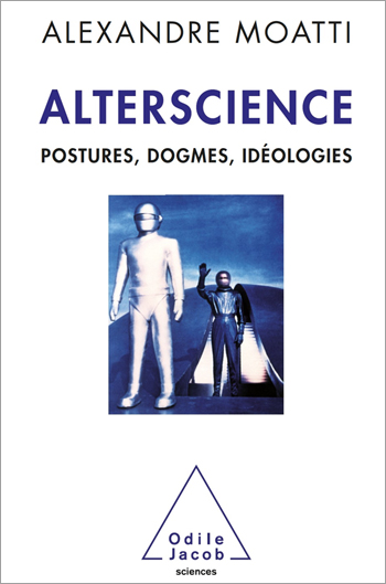 Alterscience - Postures, dogmes, idéologies