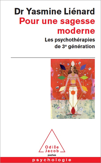 In Support of a New Wisdom - Third Generation Psychotherapies