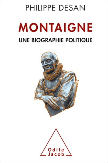 Montaigne - A Political Biography