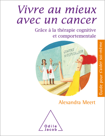 Living With Cancer - A Better Quality of Life Thanks to Cognitive Behavioural Therapy