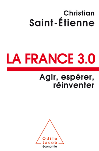 France 3.0 (La) - Agir, espérer, réinventer