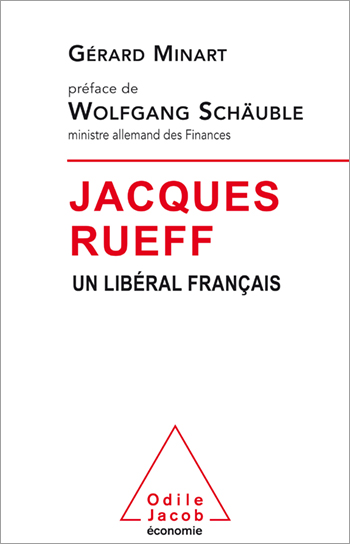 Jacques Rueff - Un libéral français