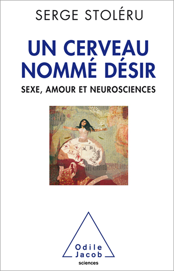 A Brain Named Desire - Neuroscience, sex and love