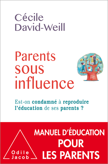 Parents sous influence - Est-on condamné à reproduire l’éducation de ses parents ?