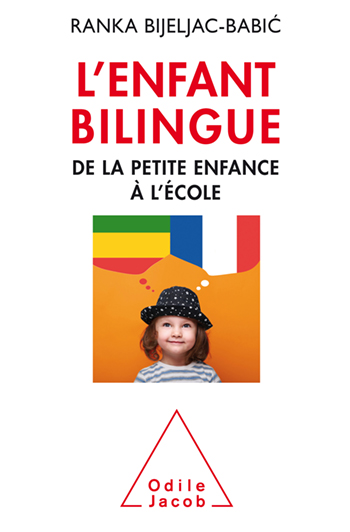 Enfant bilingue (L') - De la petite enfance à l'école