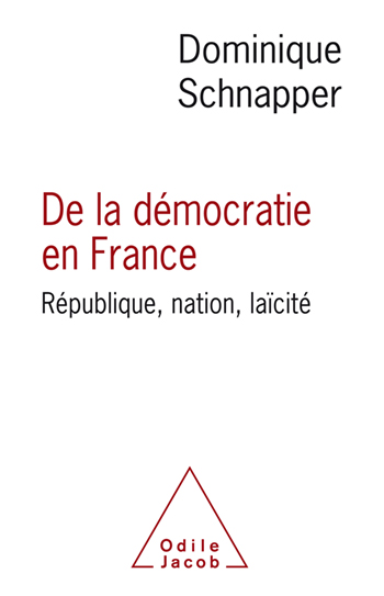 De la démocratie en France - République, nation, laïcité