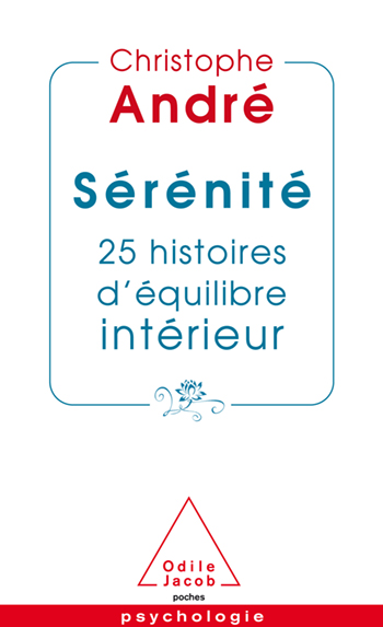 Sérénité - 25 histoires d’équilibre intérieur