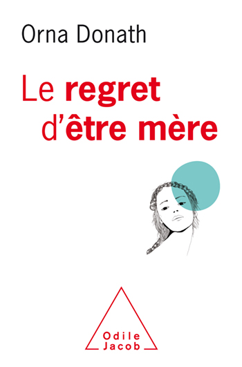 Regret d'être mère (Le)