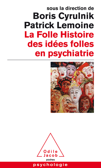 Crazy History of Crazy Ideas in Psychiatry (The)