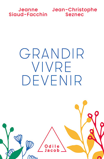 Grandir, vivre, devenir