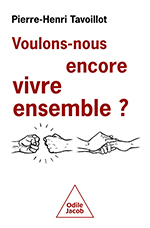 Voulons-nous encore vivre ensemble ?