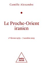 Proche-Orient iranien (Le) - 1er février 1979 -7 octobre 2023