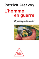 Homme en guerre (L') - Psychologie du soldat